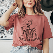 Load image into Gallery viewer, Death &#39;Til Coffee
