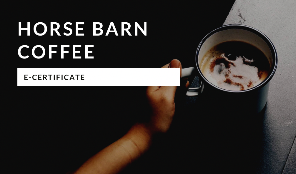Horse Barn Coffee Certificates